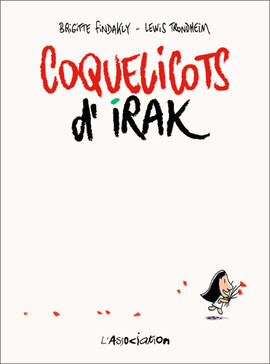 Coquelicots d'Irak, Brigitte Findakly, Lewis Trondheim, éditions L'association