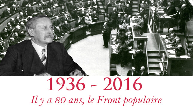 1936 - 2016 : il y a 80 ans, le Front populaire