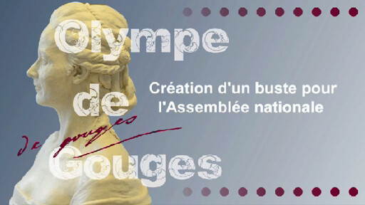 Olympe de Gouges : création d'un buste pour l'Assemblée nationale